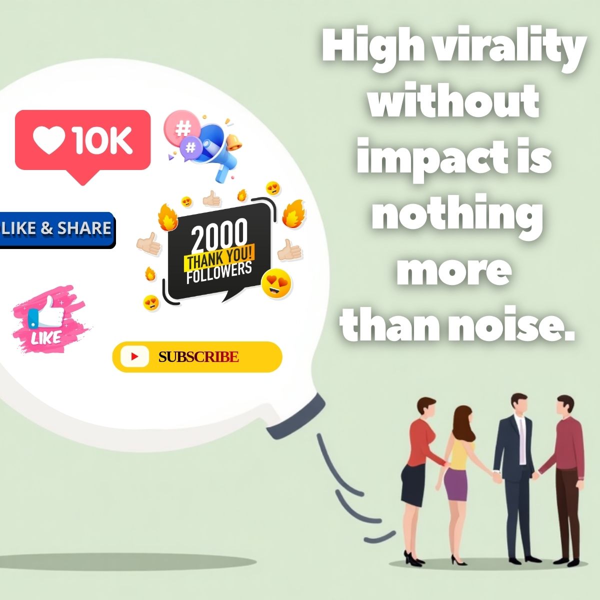 Impact Is Greater Than Virality 
